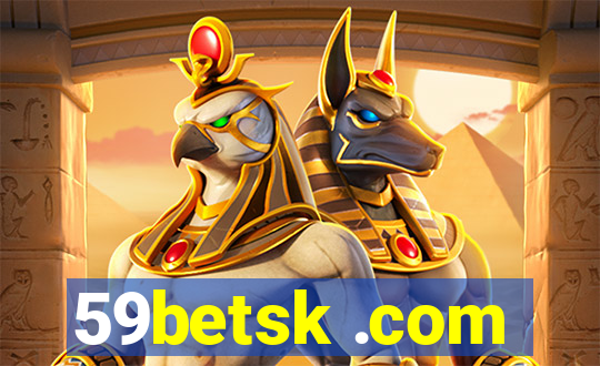 59betsk .com